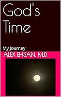 Algopix Similar Product 18 - God's Time: My Journey