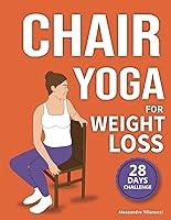 Algopix Similar Product 18 - Chair Yoga for Weight Loss 28Day