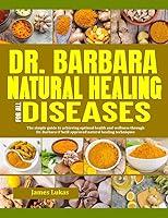 Algopix Similar Product 3 - DR BARBARA NATURAL HEALING FOR ALL