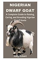 Algopix Similar Product 11 - NIGERIAN DWARF GOAT A Complete Guide