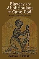 Algopix Similar Product 2 - Slavery and Abolitionism on Cape Cod A