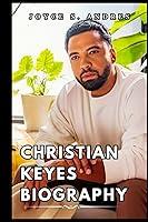 Algopix Similar Product 13 - CHRISTIAN KEYES BIOGRAPHY Exploring