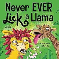Algopix Similar Product 20 - Never EVER Lick a Llama A Funny