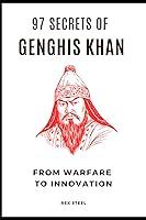 Algopix Similar Product 15 - 97 Secrets of Genghis Khan From