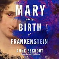 Algopix Similar Product 8 - Mary and the Birth of Frankenstein A