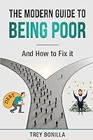 Algopix Similar Product 17 - The Modern Guide to Being Poor and How