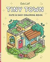 Algopix Similar Product 17 - Tiny Town Cute and Easy Coloring Book