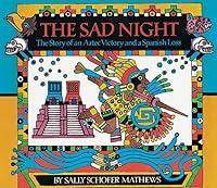 Algopix Similar Product 9 - The Sad Night The Story of an Aztec
