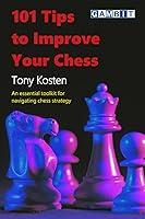 Algopix Similar Product 20 - 101 Tips to Improve Your Chess Chess