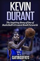 Algopix Similar Product 8 - Kevin Durant The Inspiring Story of