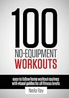 Algopix Similar Product 7 - 100 NoEquipment Workouts Vol 1 Easy