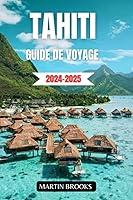 Algopix Similar Product 14 - TAHITI GUIDE DE VOYAGE 20242025