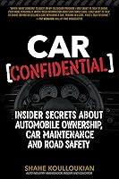 Algopix Similar Product 12 - Car Confidential Insider Secrets About