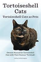 Algopix Similar Product 4 - Tortoiseshell Cats Tortoiseshell Cats