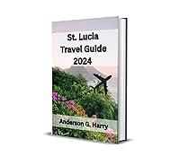 Algopix Similar Product 1 - St Lucia Travel Guide 2024 Experience