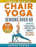 Algopix Similar Product 3 - Chair Yoga for Seniors Over 60 Improve