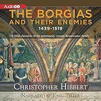 Algopix Similar Product 17 - The Borgias and Their Enemies: 1431-1519