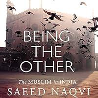 Algopix Similar Product 20 - Being the Other: The Muslim in India