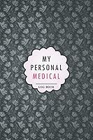 Algopix Similar Product 2 - My Personal Medical Log Book Daily