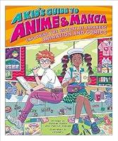 Algopix Similar Product 19 - A Kids Guide to Anime  Manga