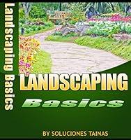 Algopix Similar Product 7 - Landscaping How To Basics Gardening