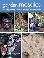 Algopix Similar Product 3 - Garden Mosaics 25 stepbystep