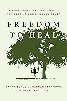 Algopix Similar Product 17 - Freedom to Heal A Christian