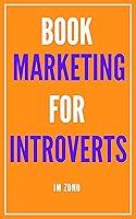 Algopix Similar Product 5 - Book Marketing for Introverts