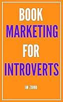 Algopix Similar Product 15 - Book Marketing for Introverts