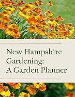 Algopix Similar Product 11 - New Hampshire Garden Planner A Log