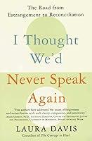 Algopix Similar Product 17 - I Thought Wed Never Speak Again The