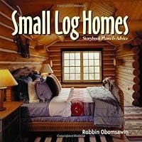 Algopix Similar Product 18 - Small Log Homes Storybook Plans and