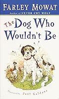 Algopix Similar Product 13 - The Dog Who Wouldn't Be