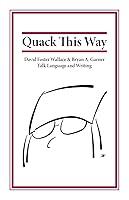 Algopix Similar Product 9 - Quack This Way David Foster Wallace 