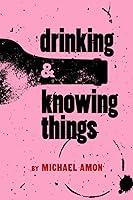 Algopix Similar Product 14 - Drinking & Knowing Things