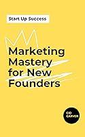 Algopix Similar Product 3 - Marketing Mastery for New Founders