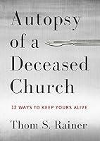 Algopix Similar Product 2 - Autopsy of a Deceased Church 12 Ways