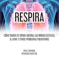 Algopix Similar Product 15 - Respira Cmo tratar de forma natural