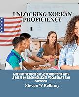 Algopix Similar Product 7 - Unlocking Korean Proficiency A