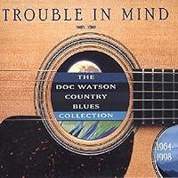 Algopix Similar Product 5 - Trouble in Mind The Doc Watson Country