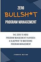 Algopix Similar Product 16 - Zero Bullsht Program Management The