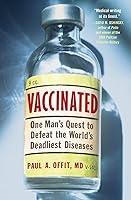 Algopix Similar Product 18 - Vaccinated One Mans Quest to Defeat