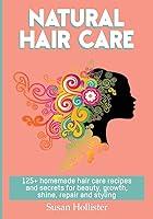 Algopix Similar Product 12 - Natural Hair Care 125 Homemade Hair
