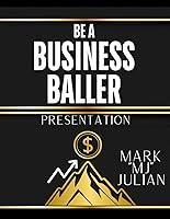 Algopix Similar Product 17 - Be a Business Baller Presentation