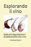Algopix Similar Product 11 - Esplorando il vino Guida alla