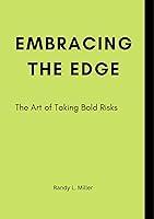 Algopix Similar Product 14 - Embracing The Edge The Art of Taking