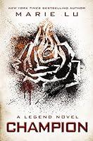 Algopix Similar Product 19 - Champion (A Legend Novel, Book 3)