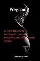 Algopix Similar Product 20 - Pregnant A teenagers guide to