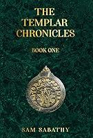 Algopix Similar Product 18 - The Templar Chronicles: Book One