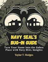 Algopix Similar Product 11 - Navy SEALs BugIn Guide Turn Your